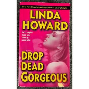 Drop Dead Gorgeous by Linda Howard (Paperback)